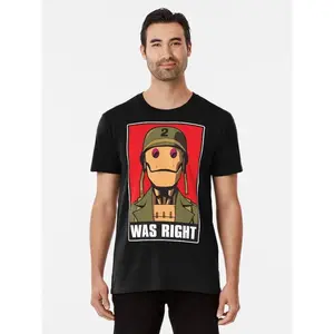 GI ROBOT WAS RIGHT Premium T-Shirt ,Fashion Cotton, Full Colors, Full Sizes, For Men, For Women