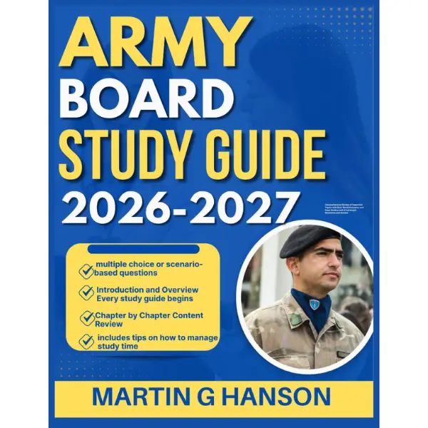 ARMY BOARD STUDY GUIDE 2026-2027: Comprehensive Review of Important Topics with Real World Examples and Case Studies with 9 full length Paperback – April 12, 2026