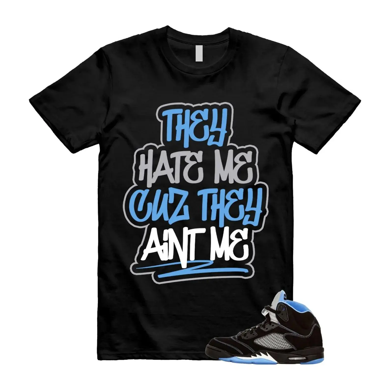 AJ5 Black Uni Blue White Matching Shirt, AINT ME Graphic Tee, Rap HipHop Unisex T-Shirt, Gift For Women and Men, Best Gift