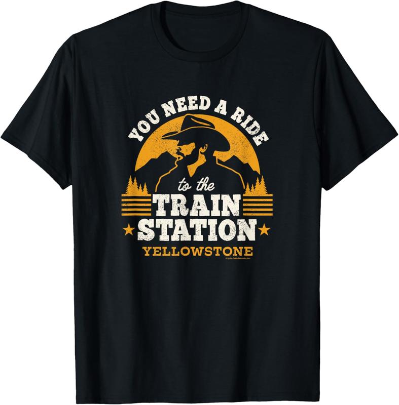 100% Cotton Yellowstone - You Need a Ride to the Train Station T-Shirt