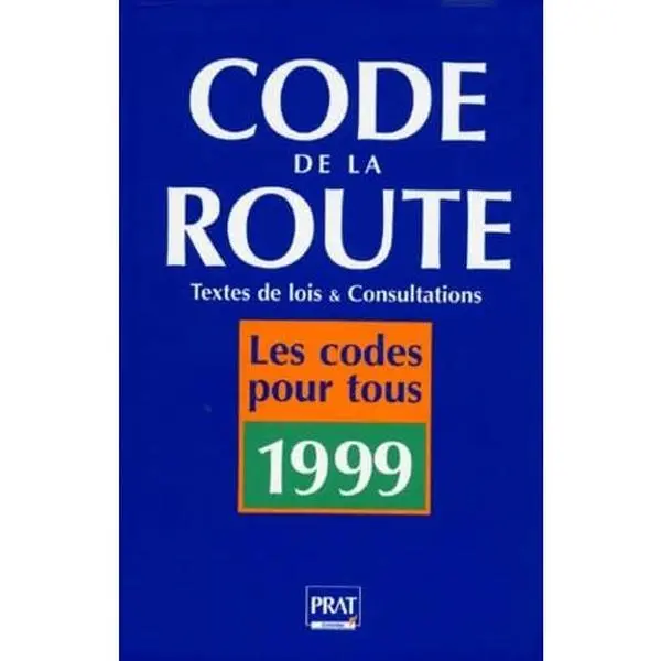 USED-CODE DE LA ROUTE. Textes de lois & Consultations, Edition 1999 by unknown author (Hardcover)