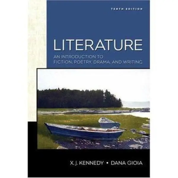 USED-Literature: An Introduction to Fiction, Poetry, and Drama (10th Edition) by X. J. Kennedy (Hardcover)