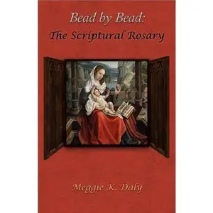 USED-Bead by Bead: The Scriptural Rosary (B&W Version) by Daly, Meggie K. (Paperback)