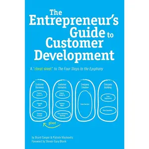 USED-The Entrepreneur's Guide to Customer Development: A cheat sheet to The Four Steps to the Epiphany by Vlaskovits, Patrick (Paperback)