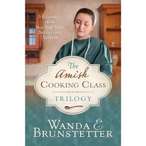 The Amish Cooking Class Trilogy: 3 Romances from a New York Times Bestselling Author