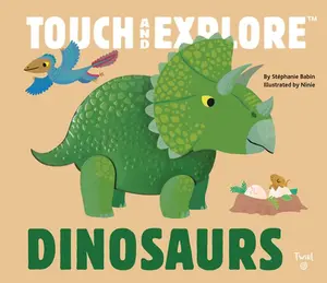 USED-Touch and Explore: Dinosaurs (Board book)