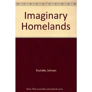 USED-Imaginary Homelands: Essays and Criticism 1981-1991 by Salman Rushdie (Paperback)