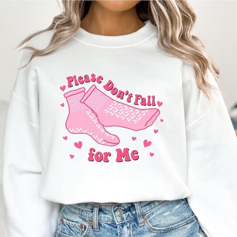 Please Don’t Fall For Me Funny Nurse Sweatshirt, Valentines Nurse Shirt, Student Nurse Valentine T-Shirt, Gift For Nurse, Peds Nurse Crewneck
