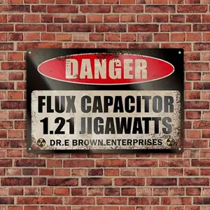 1pc Vintage Back to The Future Flux Capacitor 1.21 Jigawatts Warning Sign, Retro Iron Wall Decor for Living Room, Bedroom, or Office, 8x12 Inches (30x20cm), Pre-Drilled Holes for Easy Mounting