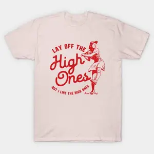 Lay Off The High Ones Shirt, League of Their Own T-Shirt, Rockford Peaches baseball Tee Sweatshirt Hoodie Unisex