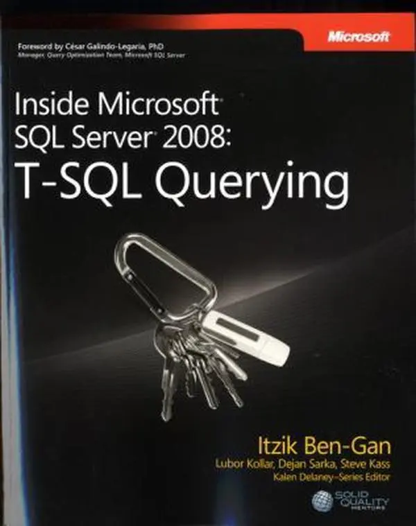 USED-Inside Microsoft® SQL Server® 2008: T-SQL Querying by Itzik Ben ...
