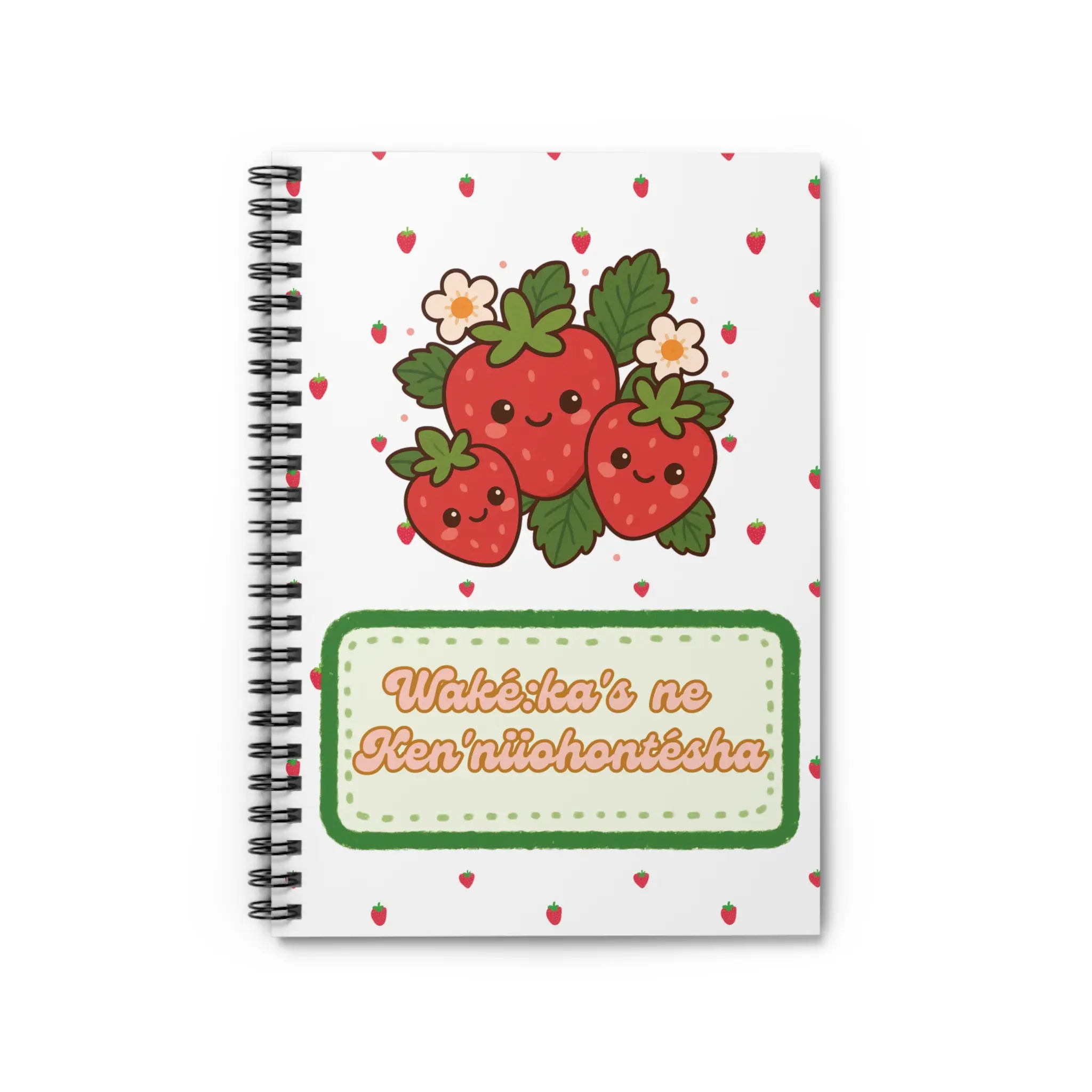 Mohawk Language Strawberry Spiral Notebook - Perfect for School, Journaling, Gifts, and Indigenous Art