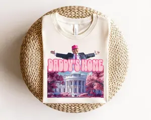 Daddy's Home Shirt, Trump 2024 Shirt, Funny Trump Shirt, Republican Gifts, President 2024 Shirt