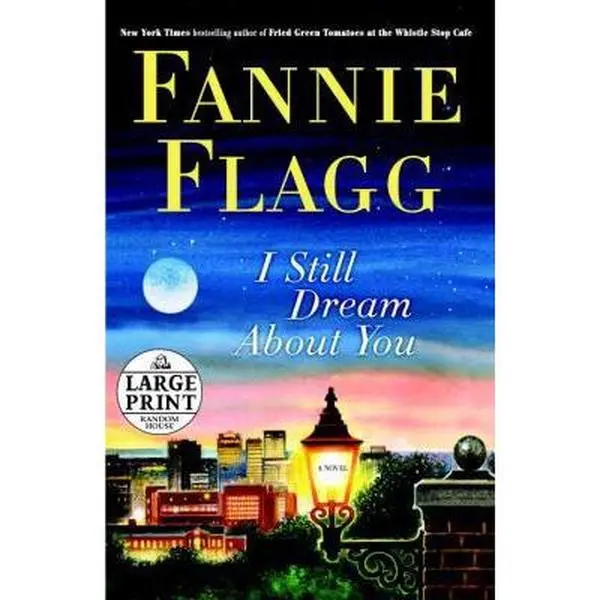 USED-I Still Dream About You: A Novel by Fannie Flagg (Paperback)