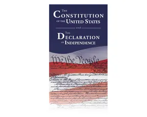 The Constitution of the United States and The Declaration of Independence