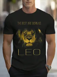 100% Cotton Unisex The best are born as LEO proud like a lion tee man woman Round Neck Short Sleeve T-Shirt Women's Men Graphic Tee