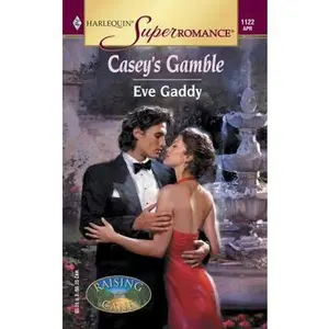 USED-Casey's Gamble: Raising Cane, Book 1 (Harlequin Superromance, No 1122) by Eve Gaddy (Unknown)