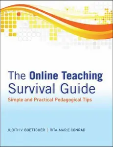 USED-The Online Teaching Survival Guide: Simple and Practical Pedagogical Tips by Judith V. Boettcher (Paperback)