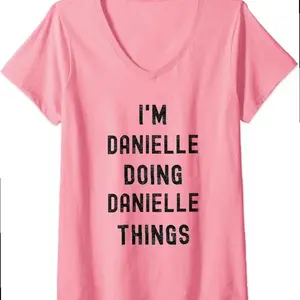 Womens I'm Danielle Doing Danielle Things V-neck T-shirt