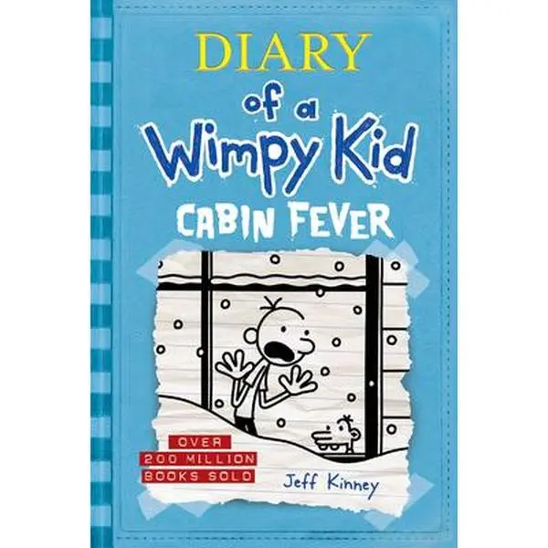 Cabin Fever (Diary of a Wimpy Kid #6): Volume 6 -- Jeff Kinney, Hardcover