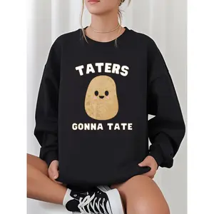 Women's Taters Gonna Tate Slogan Sweatshirt Gray Crew Neck Pullover with Mashed Potato Fever Design Casual Long Sleeve 100% Polyester Micro Stretch for Everyday Wear