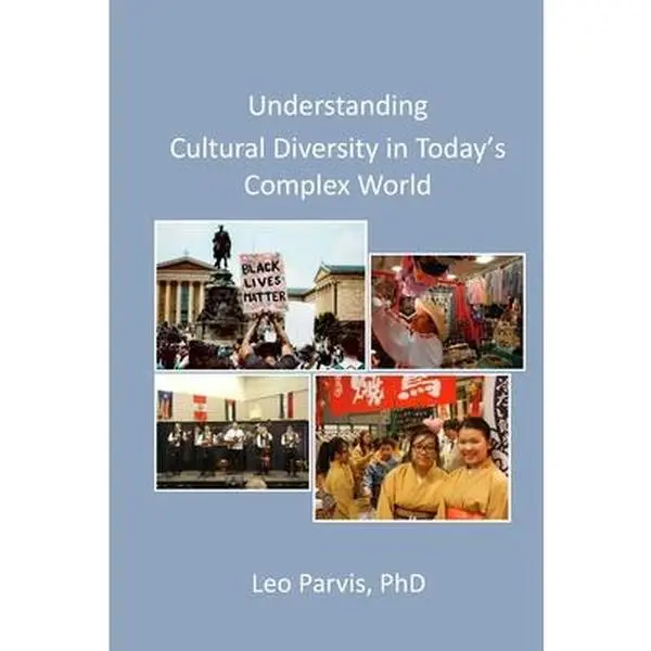 USED-Understanding Cultural Diversity in Today's Complex World by Parvis, Leo (Paperback)