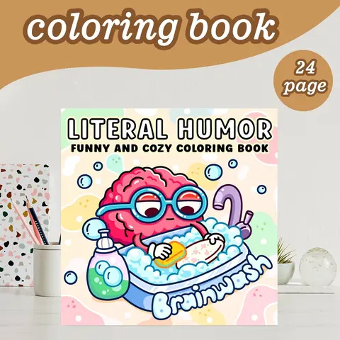 Humorous Coloring Book Theme, Cute Creative Coloring Book, Literally Funny Cozy Relax Coloring Book, 24 Bold Stress-Relief Designs, Original Artwork, 7.9in X 7.9in Perfect Size, Thick Paper, Ideal Gift for Adults, Teens