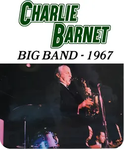 Charlie Barnet - Charlie Barnet Big Band - 1967  [COMPACT DISC - CD]