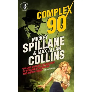 USED-Mike Hammer: Complex 90: A Mike Hammer Novel by Spillane, Mickey (Mass Market Paperback)