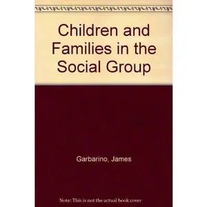 USED-Children and families in the social environment by James Garbarino (Hardcover)