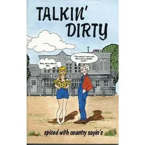 USED-Talkin' Dirty spiced with country sayin's by Les Blair (Paperback)