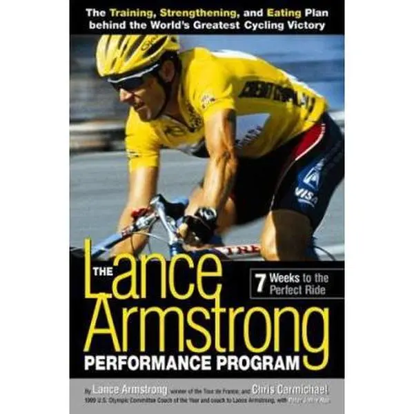 USED-The Lance Armstrong Performance Program: Seven Weeks to the Perfect Ride by Lance Armstrong (Paperback)