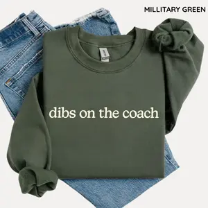 Dibs On The Coach Sweashirt, Funny Sports Wife Top For Football, Basketball, Baseball Gift, Idea For Coach’s Or Wife, Game day Sweatshirt