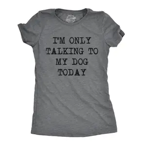 Womens I'm Only Talking to My Dog Today Funny Shirts Dog Lovers Novelty Cool T shirt Funny Womens T Shirts Cute Vintage Fashion Casual Ladies T-Shirt Gift Introvert Tops for Women Funny Dog Top Women's Novelty