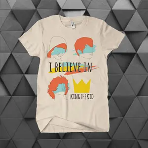 I Believe In King The Kid Tee | [King The Kid] KTK Unisex Tshirt Shirt