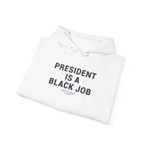President Is A Black Job The 47th Is Female Kamala 2024 Hoodie, Vote For Kamala Harris Hooded Sweatshirt Graphic Menswear