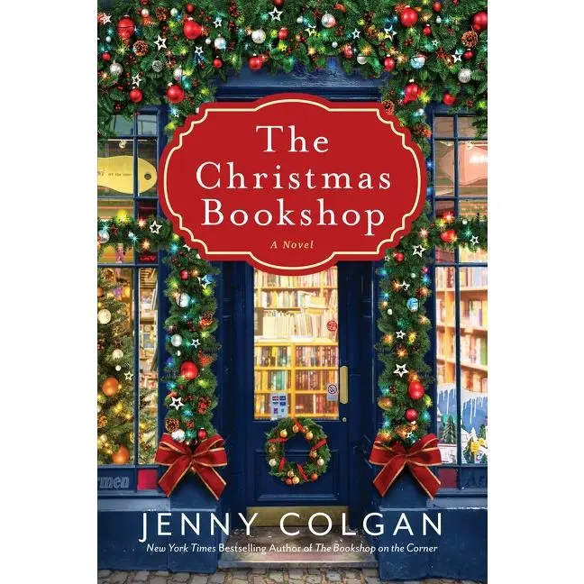 The Christmas Bookshop: A Novel (Christmas Bookshop: Volume Number 1) by Jenny Colgan [Paperback Book]
