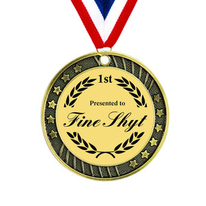 The Fine Shyt Medal
