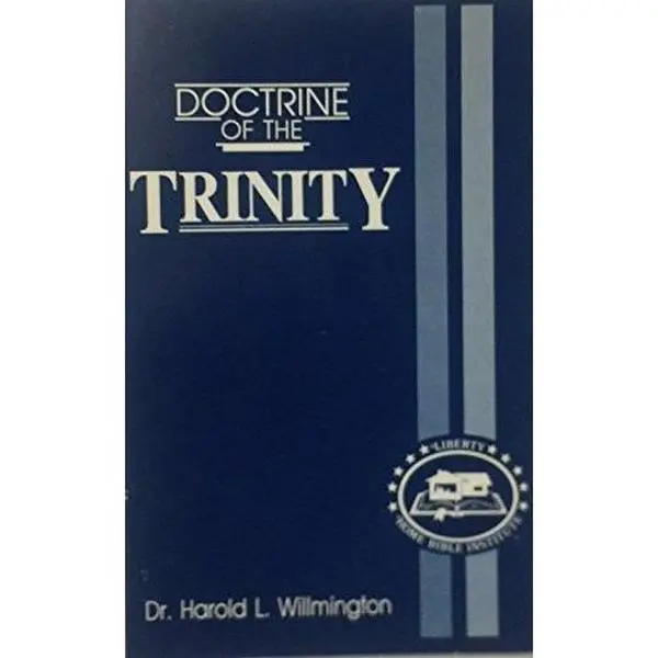 USED-The Doctrine of the Trinity - Revised and Expanded by Harold L. Willmington (Paperback)