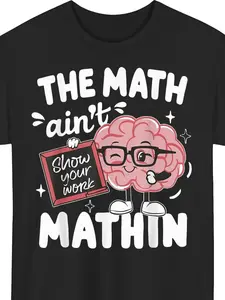 The Math Ain't Mathin Funny Math Teacher T-Shirt