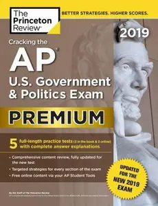 USED-Cracking the AP U.S. Government & Politics Exam 2019, Premium Edition: Revised for the New 2019 Exam by The Princeton Review (Paperback)