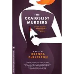 USED-The Craigslist Murders: Who's Killing Manhattan's Trophy Wives? by Cullerton, Brenda (Paperback)