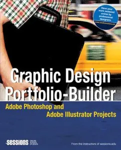 USED-Graphic Design Portfolio-Builder: Adobe Photoshop and Adobe Illustrator Projects by Sessions.edu (Paperback)