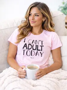 I Can't Adult Today Classic Tee 100% Cotton, Made in the USA, Unisex