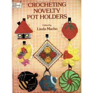 USED-Crocheting Novelty Pot Holders (Dover Needlework Series) (Paperback)