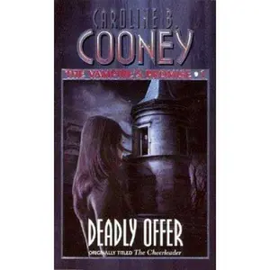 USED-Deadly Offer (The Vampire's Promise, Book 1) by Caroline B Cooney (Unknown)