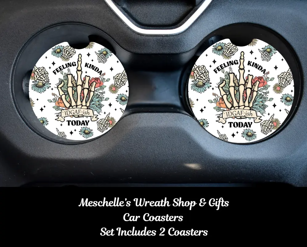 Feeling Kinda IDGAF Today Car Coasters - Upgrade Your Car Interior with Stylish and Functional Car Coasters, Cars Accessories, Car Decoration