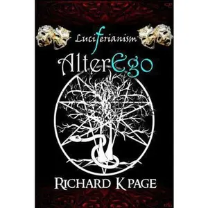 USED-Luciferianism: AlterEgo by Page, Richard K. (Paperback)