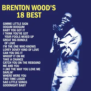 Brenton Wood - Brenton Wood's 18 Best  [VINYL RECORD - LP]