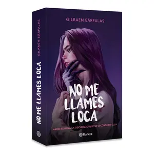 No me llames loca (Novela) / Don’t Call Me Crazy (A Novel) (Spanish Edition)
